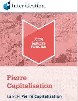 SCPI Déficit foncier Pierre Capitalisation Intergestion